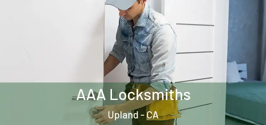  AAA Locksmiths Upland - CA