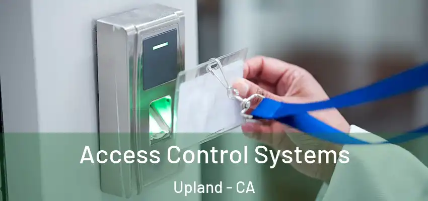 Access Control Systems Upland - CA