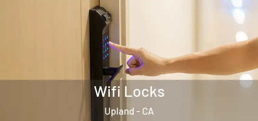 Wifi Locks Upland - CA